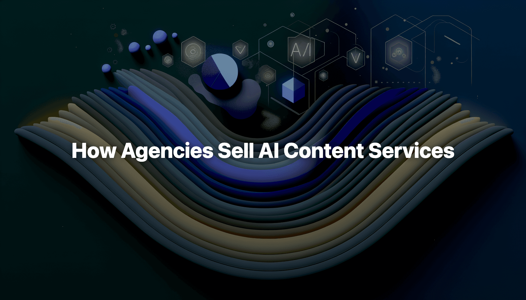 The Agency Playbook for AI Content Services in 2026