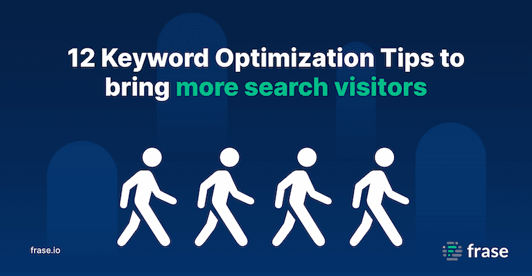 12 Keyword optimization tips to bring more search visitors