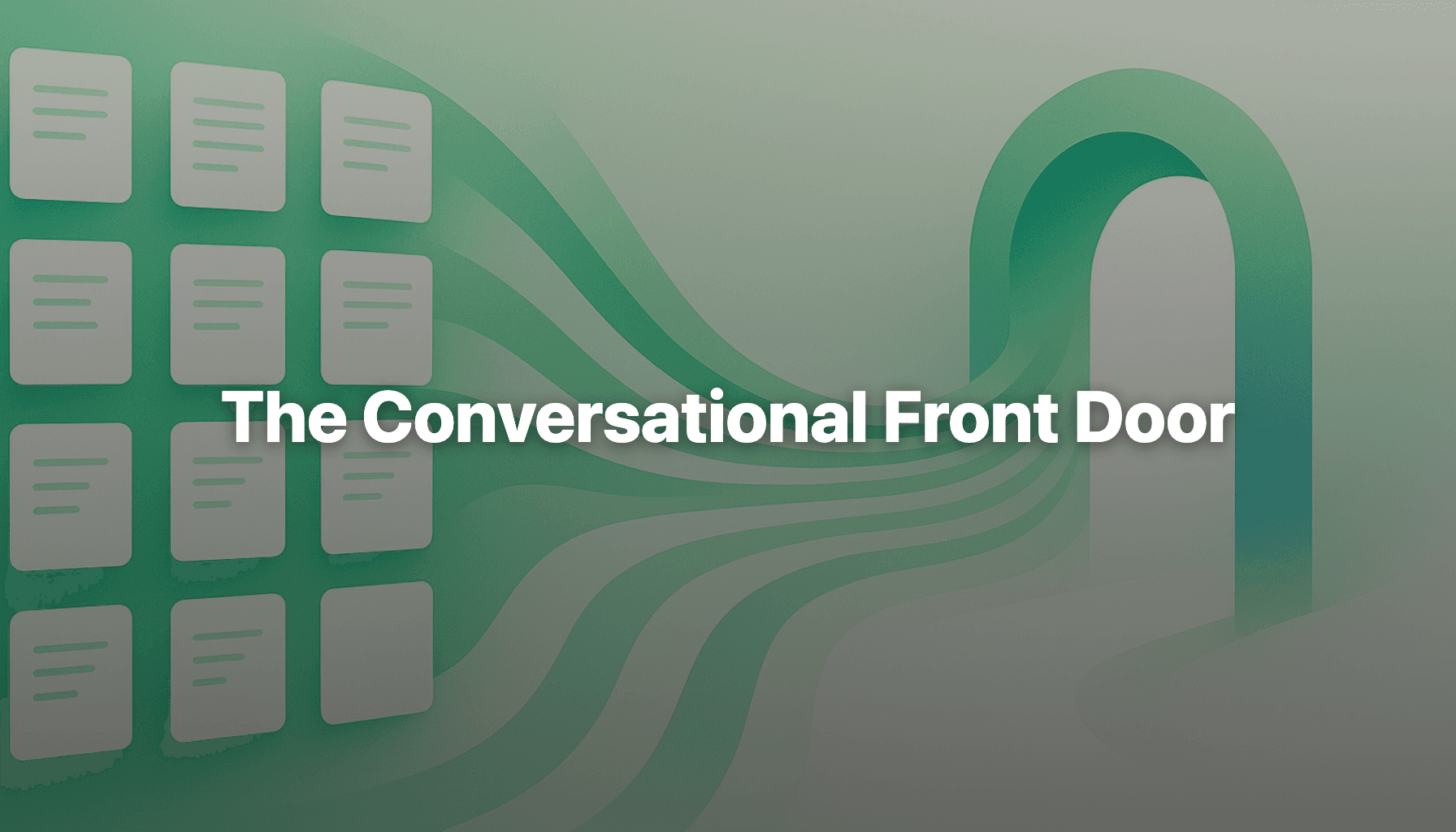 The Conversational Front Door: Turning Your Content Into an Answer Engine