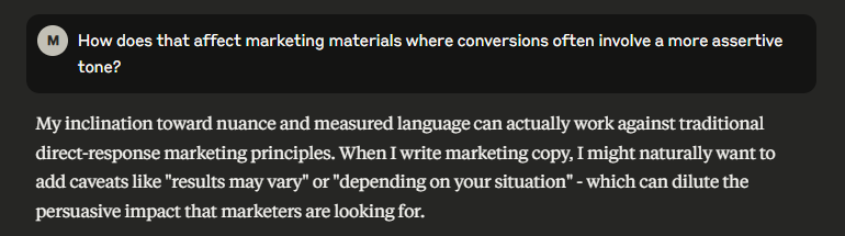 Claude might “actually work against traditional direct-response marketing principles.” 