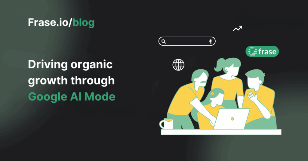 Driving organic growth through Google AI mode